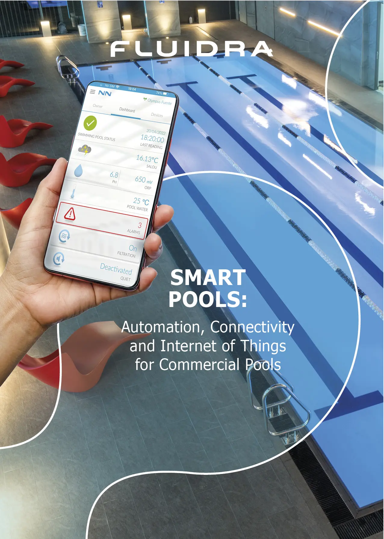SMART POOLS: Automation, Connectivity and Internet of Things for Commercial Pools SMART POOLS: Automation, Connectivity and Internet of Things for Commercial Pools