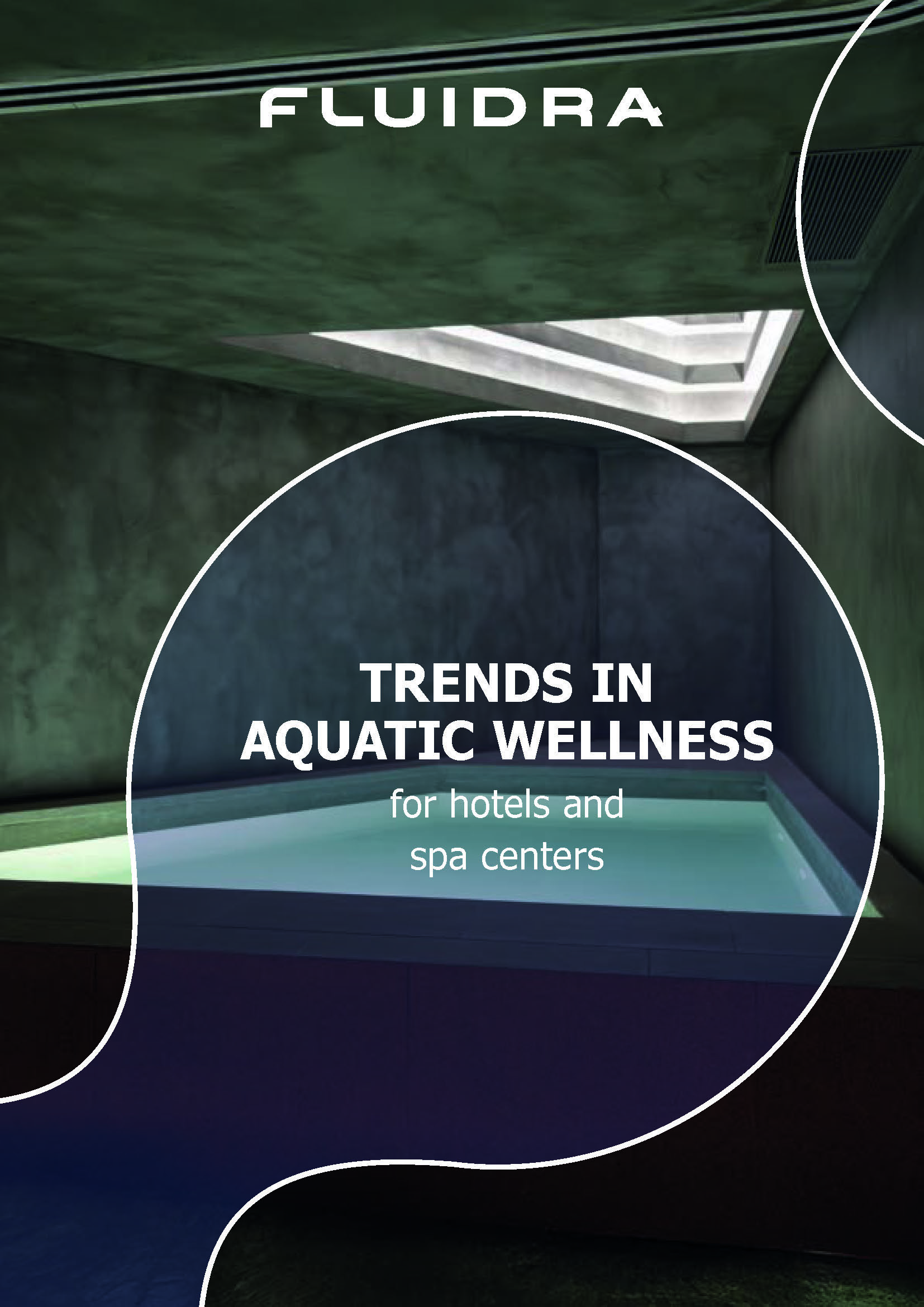Trends in aquatic wellbeing for hotels and wellness centres Trends in aquatic wellbeing for hotels and wellness centres