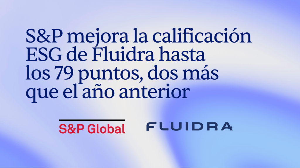S&P millora la qualificació ESG de Fluidra fins als79 punts, dos més que l’any anterior